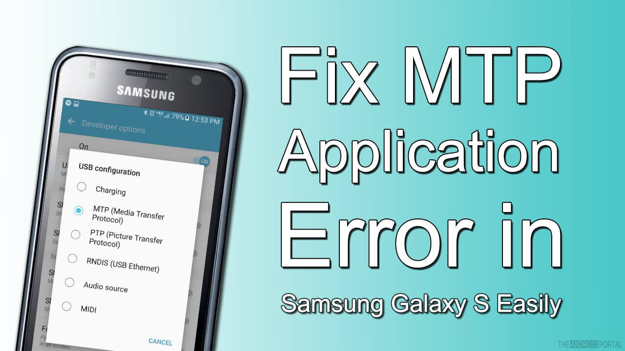 Fix MTP Application-Error in-Samsung Galaxy-S Easily