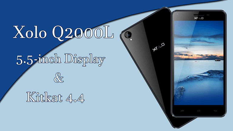 Xolo Q2000L with 5.5-inch Display & Kitkat 4.4 Available For Rs - theandroidportal.com