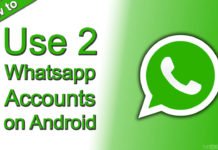 How To Use 2 Whatsapp Accounts on Android Device