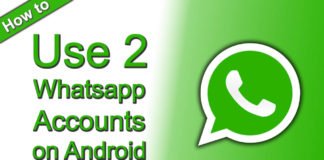 How To Use 2 Whatsapp Accounts on Android Device