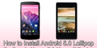 How to Install Android 5.0 Lollipop On Google Nexus 5 & Nexus 7 Device