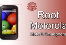 How To Root Motorola Moto E Smartphone