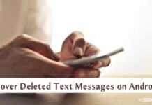 How To Recover Deleted Text Messages on Android How To Recover Deleted Text Messages on Android