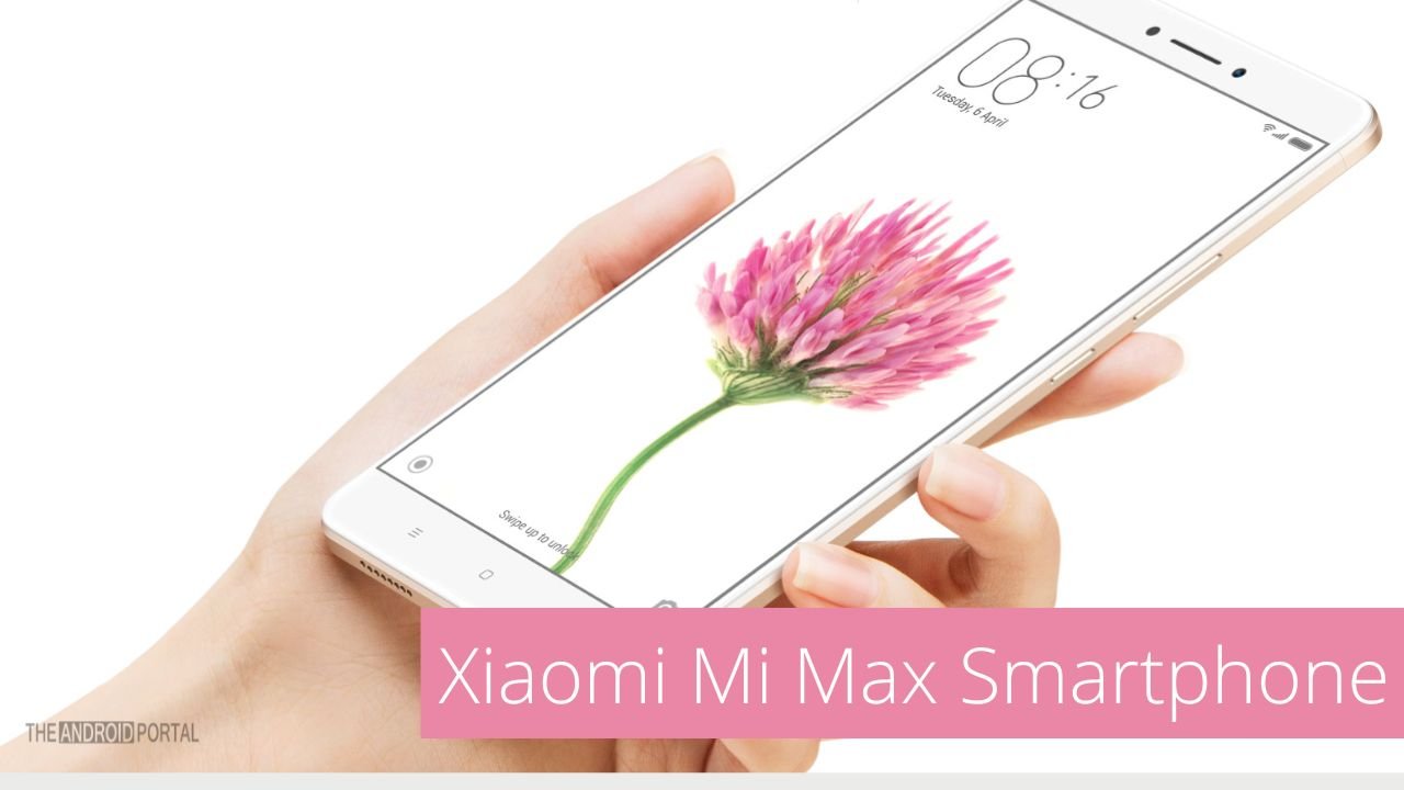 Xiaomi Mi Max Smartphone