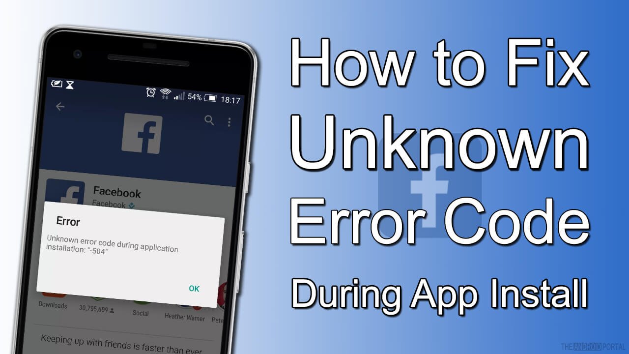 How to Fix Unknown Error Code During App Install