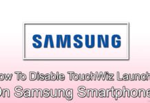 How To Disable TouchWiz Launcher On Samsung Smartphones