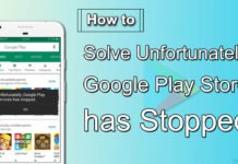 How to Solve Unfortunately Google Play Store has Stopped