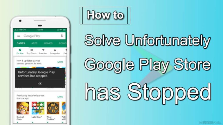 How to Solve Unfortunately Google Play Store has Stopped