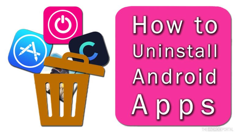 How to Uninstall Android Apps