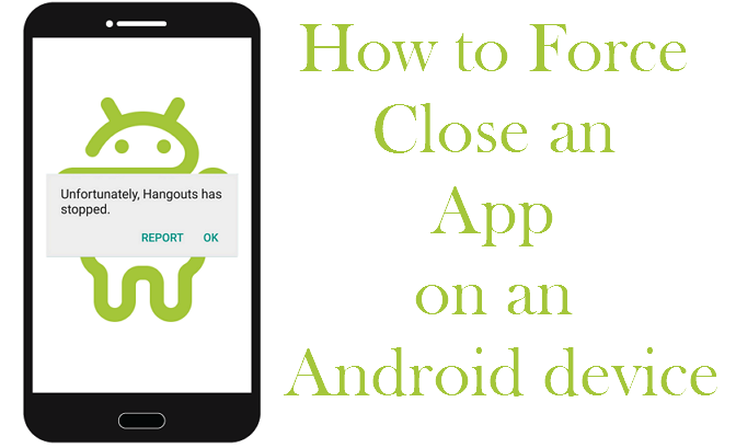 How To Force Close Apps on Android force stop app on android