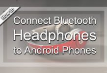 How To Connect Bluetooth Headphones to Android Phones
