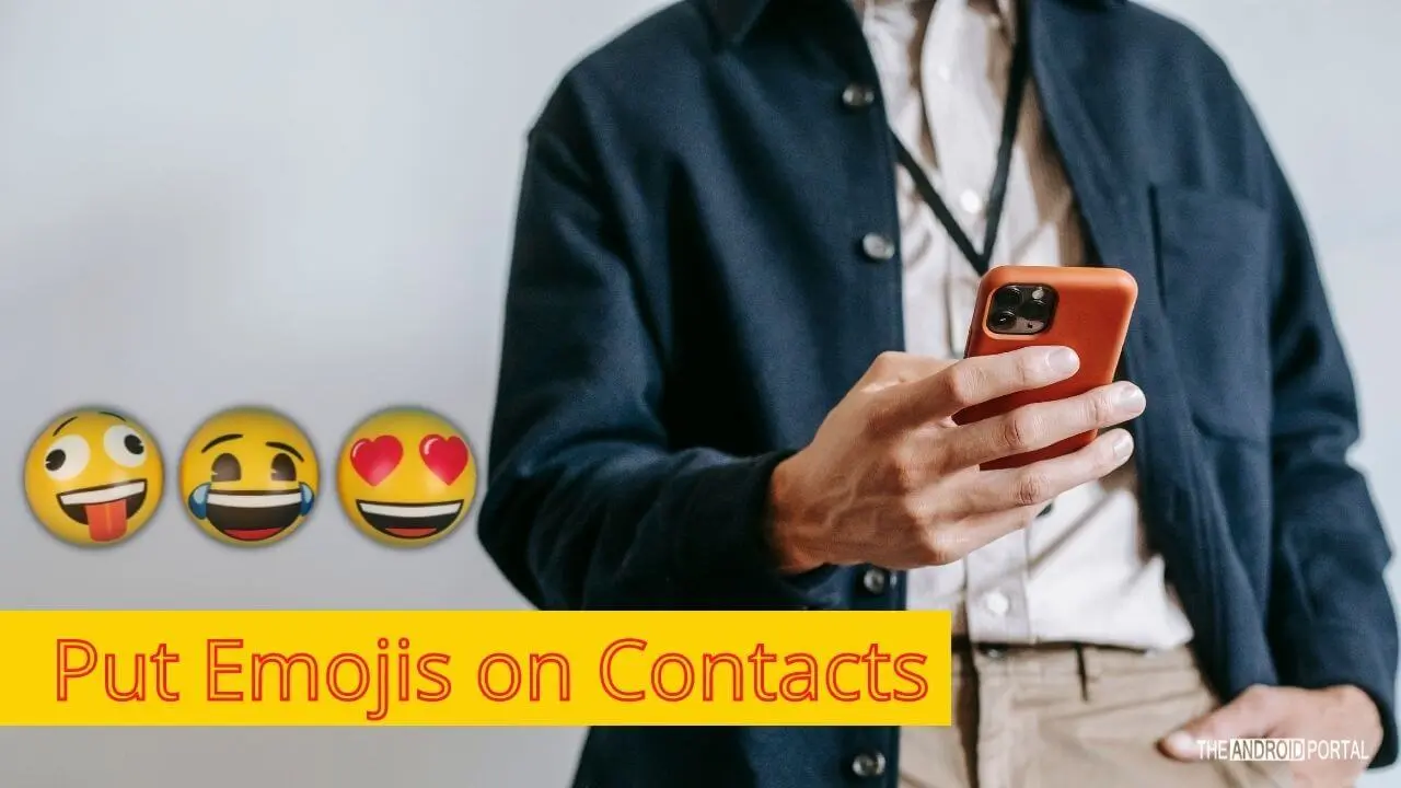 How To Put Emojis on Contacts on Android Phones