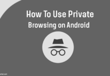 How To Use Incognito Mode on Different Android Browsers How To Use Private Browsing on Android - theandroidportal.com