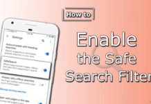 How to enable the Safe Search Filter