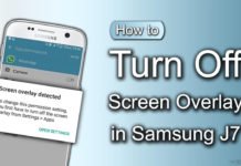 How to Turn Off Screen Overlay in Samsung J7