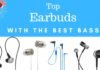 Top 7 Earbuds with the Best Bass