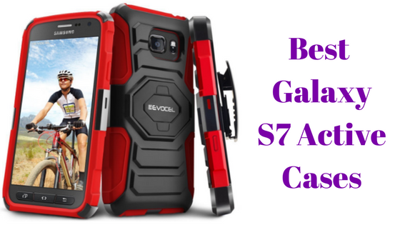 4 Galaxy S7 Active Cases