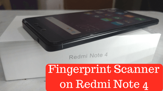 How to Enable Fingerprint Scanner on Redmi Note 4 How to Enable Fingerprint Scanner on Redmi Note 4