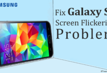 How to Fix Samsung Galaxy S5 Screen Flickering Problem - theandroidportal.com