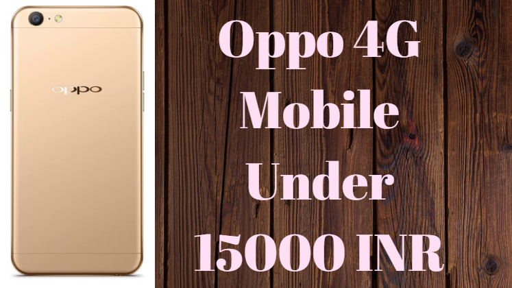 Oppo 4G Mobile Under 15000
