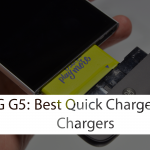 Best LG G5 Fast Charger to Buy Right Now