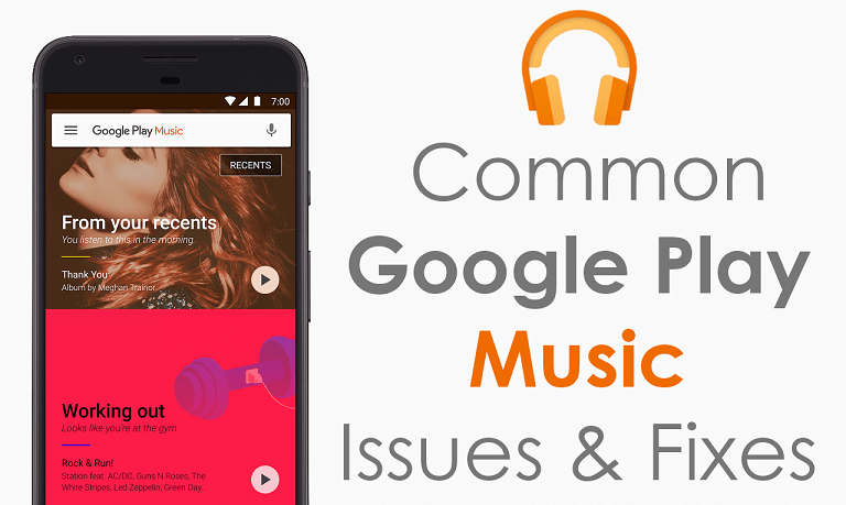 Common Google Play Music Issues and fixes