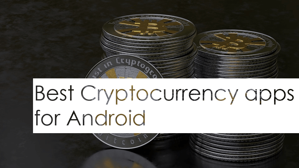 best android app purchase cryptocurrency