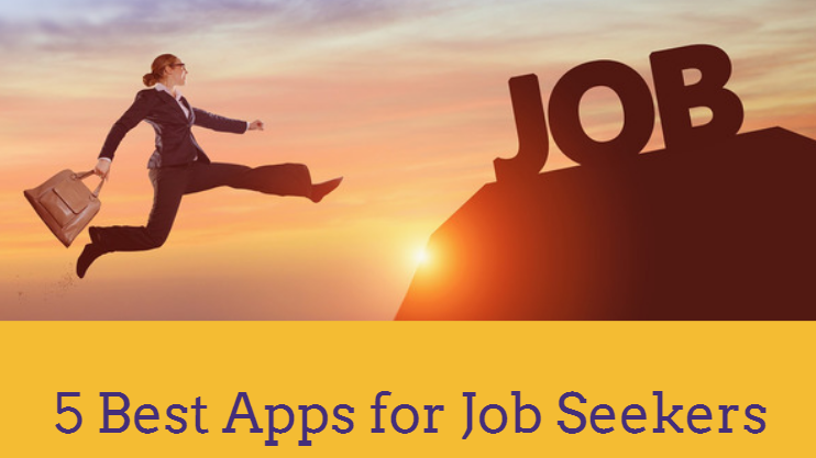 5 Best Apps for Job Seekers