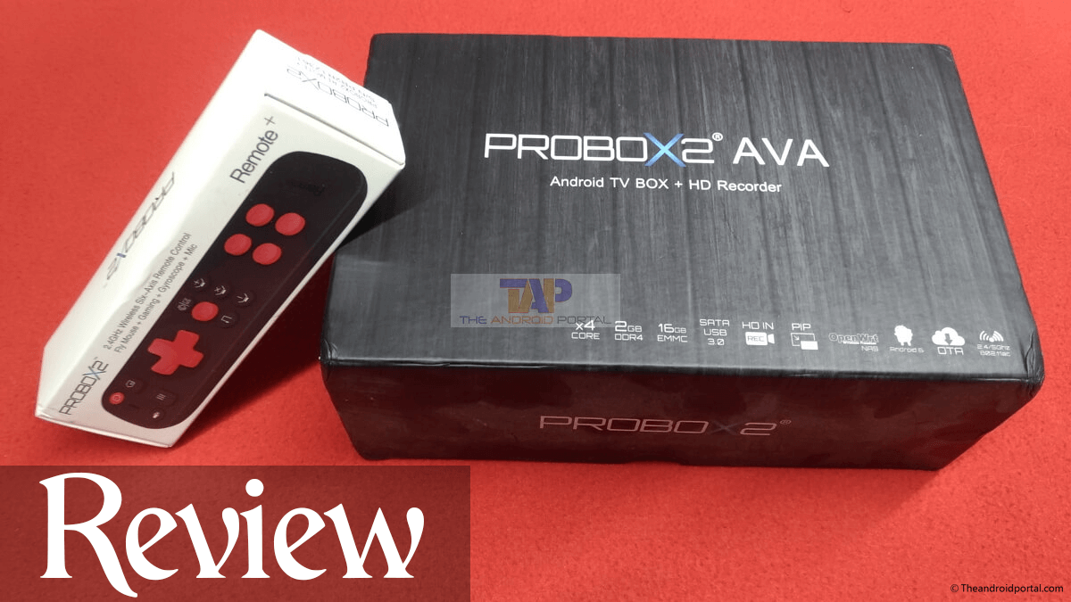 PROBOX2 AVA Review - theandroidportal.com