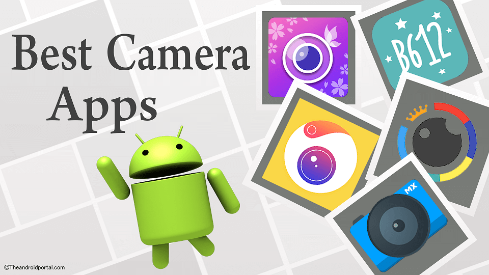 Best Camera Apps for Android Smartphones - theandroidportal.com