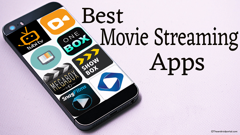 Best Movie Streaming App For Android - theandroidportal.com