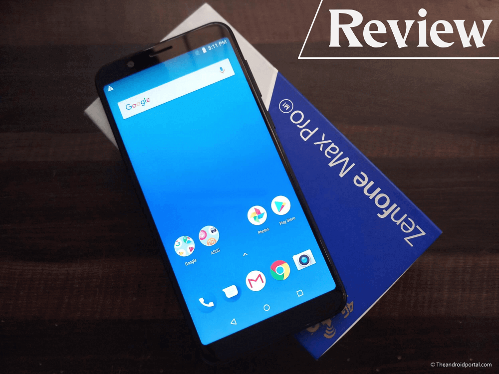 Asus Zenfone Max Pro M1:Review - theandroidportal.com