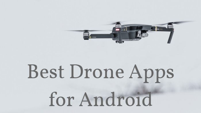 Lull technical crawl Best Drone Apps for Android in 2022