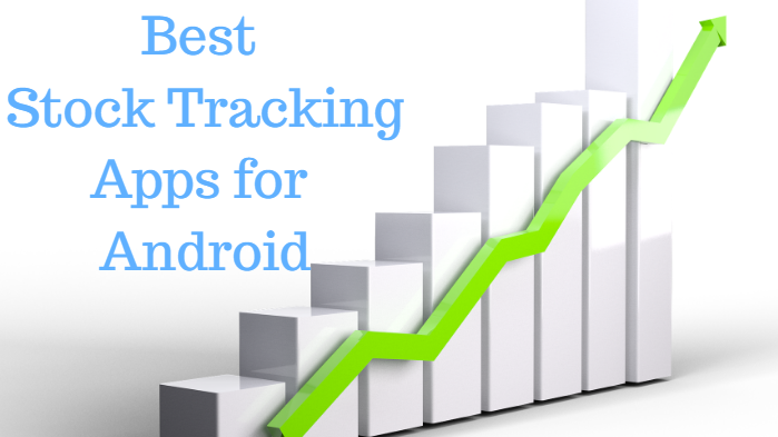 Best Stock Tracking Apps for Android