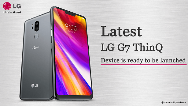 Latest LG G7 ThinQ Device is ready to be launched in Taiwan - theandroidportal.com