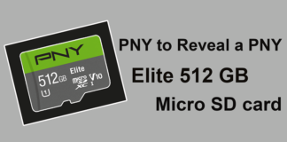 PNY to Reveal a PNY Elite 512 GB Micro SD card- theandroidportal.com