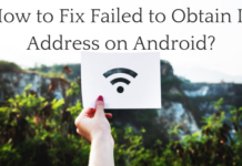 How-to-Fix-Failed-to-Obtain-IP-Address-on-Android