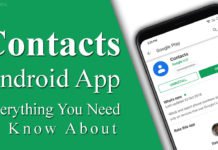 Contacts Android App – Everything You Need to Know About Contacts Android App Everything You Need to Know About