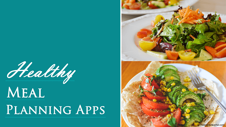 Healthy Meal Planning Apps - theandroidportal.com
