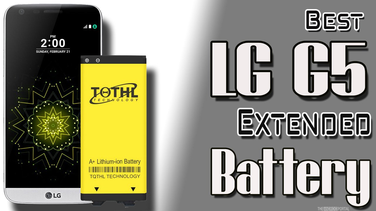Best LG G5 Extended Battery
