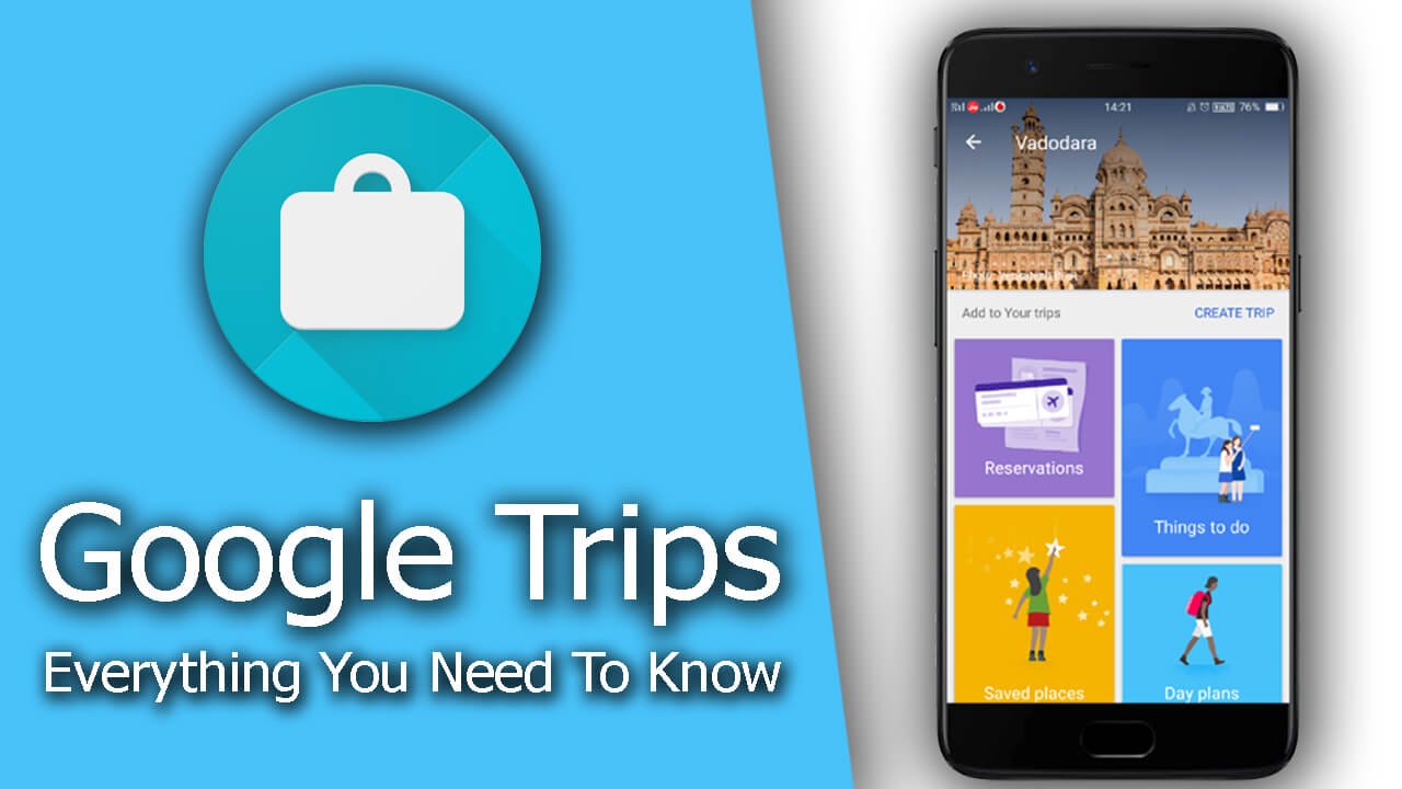 Google Trips Android App - Everything You Need To Know