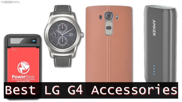 Best LG G4 Accessories