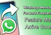 WhatsApp Message Forward Frequency Feature May Arrive Soon
