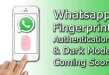 Whatsapp Fingerprint Authentication & Dark Mode Coming Soon