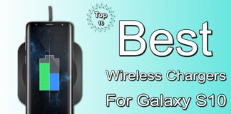 Top 10 Best Wireless Chargers For Galaxy S10
