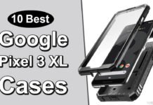10 Best Google Pixel 3 XL Cases