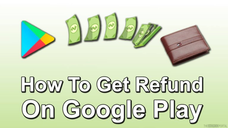 How To Get Refund On Google Play