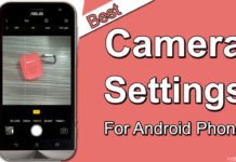 Best Camera Settings For Android Phone