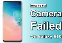 How to Fix Camera Failed on Galaxy S10