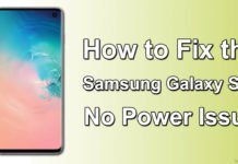 How to Fix the Samsung Galaxy S10 No Power Issue